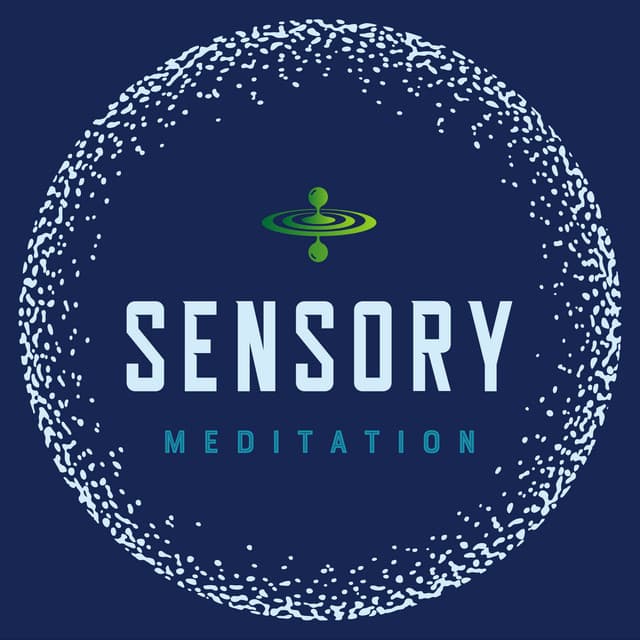 Sensory Meditation